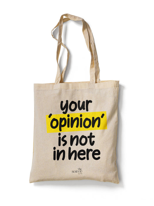 Your Opinion is Not in Here - Tote